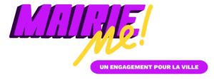 Mairie-me ! un engagement pour la ville